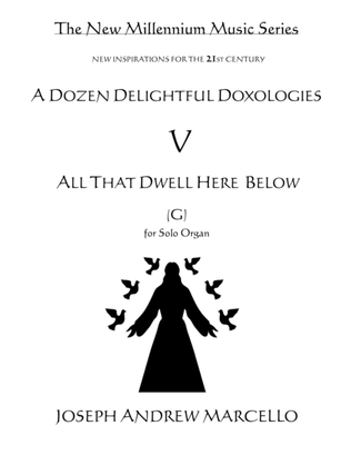 Delightful Doxology V - All That Dwell Beneath the Skies - Organ (G)