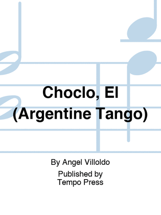 Choclo, El (Argentine Tango)