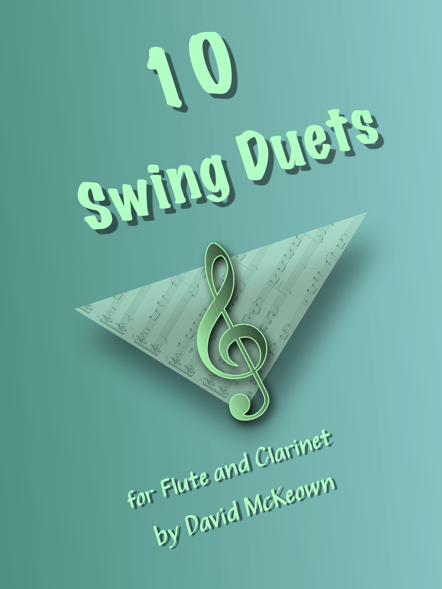 10 Swing Duets for Flute and Clarinet by David McKeown Woodwind Duet - Digital Sheet Music