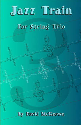 Book cover for Jazz Train, a Jazz Piece for String Trio