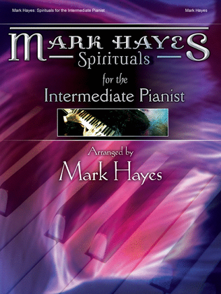 Book cover for Mark Hayes: Spirituals for the Intermediate Pianist