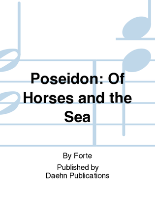 Poseidon: Of Horses and the Sea