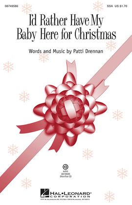 Book cover for I'd Rather Have My Baby Here for Christmas