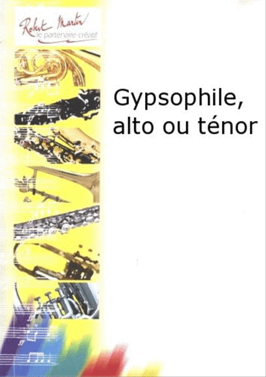 Gypsophile, alto ou tenor