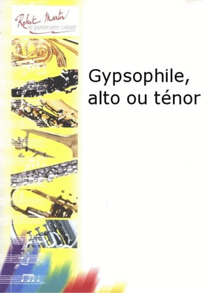 Gypsophile, alto ou tenor