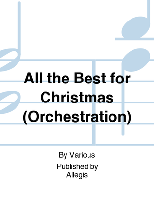 All the Best for Christmas (Orchestration)