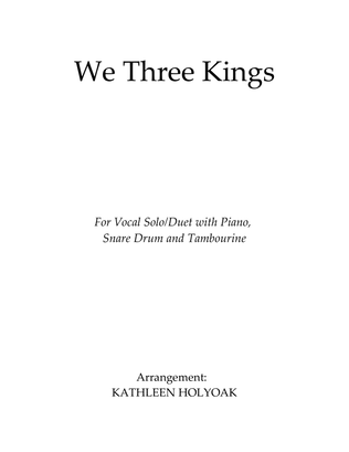 We Three Kings - Solo/Duet with Piano, Snare Drum, Tambourine & Triangle - Arr. by KATHLEEN HOLYOAK