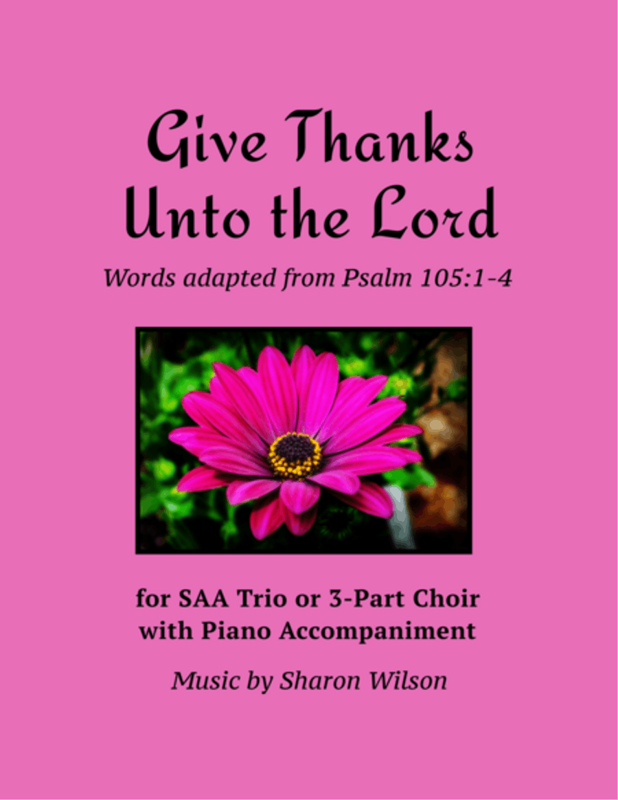 Give Thanks Unto the Lord (for SAA Choir with Piano Accompaniment) SSA scores gallery preview page 1