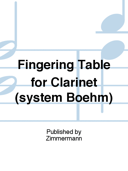 Fingering Table for Clarinet (system Boehm)