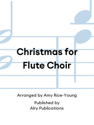 Christmas for Flute Choir