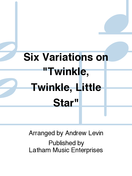 Six Variations on "Twinkle, Twinkle, Little Star" image number null