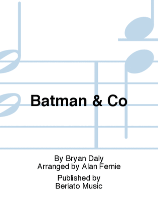 Batman & Co