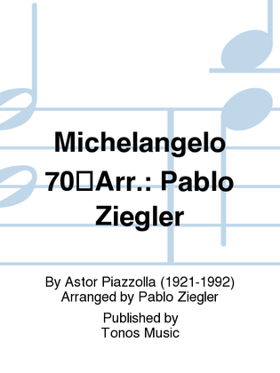 Michelangelo 70Arr.: Pablo Ziegler