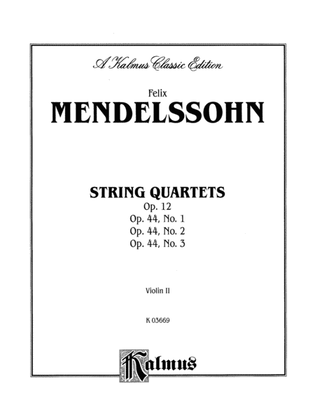 Book cover for String Quartets, Op. 12; Op. 44, Nos. 1, 2 & 3: 2nd Violin