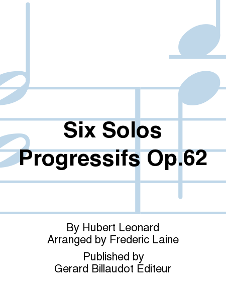 Six Solos Progressifs Op.62