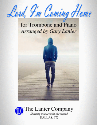 LORD, I'M COMING HOME (for Trombone and Piano with Score/Part)
