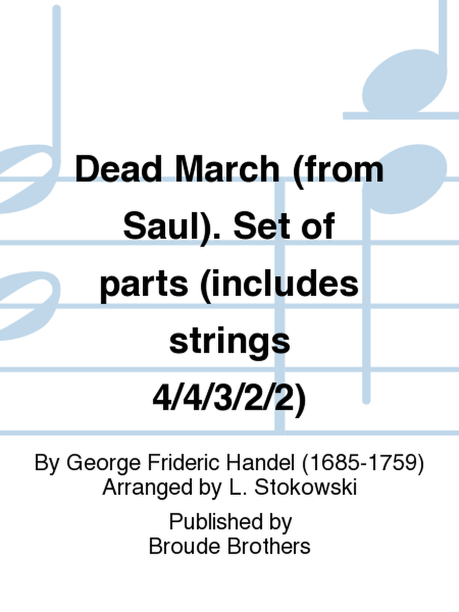Dead March (from Saul). Set of parts (includes strings 4/4/3/2/2)