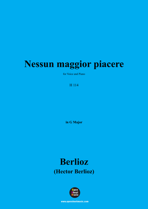 Berlioz-Nessun maggior piacere,H 114,in G Major