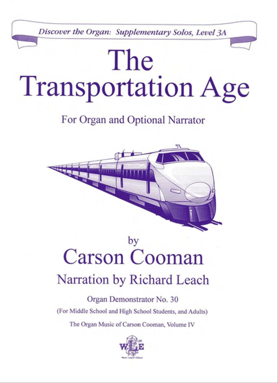 The Organ Music of Carson Cooman Volume IV, The Transportation Age