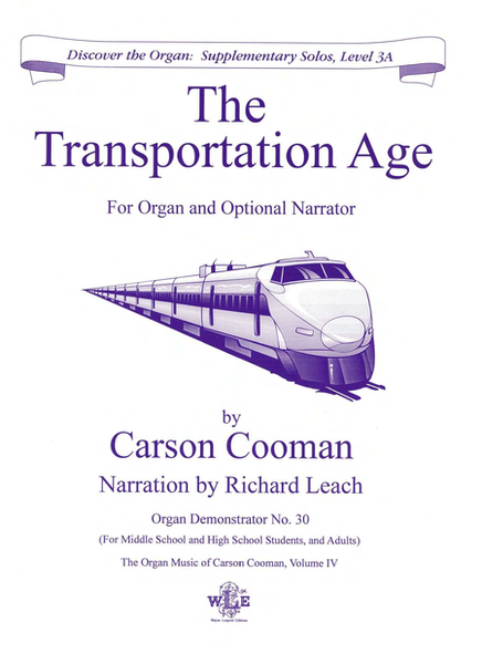 The Organ Music of Carson Cooman Volume IV, The Transportation Age