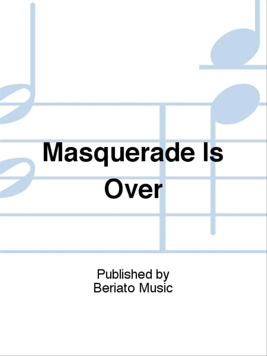 Masquerade Is Over Piano, Vocal, Guitar scores gallery preview page 1