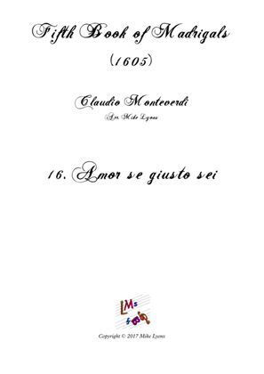 Monteverdi - The Fifth Book of Madrigals (1605) - 16. Amor, se giusto sei