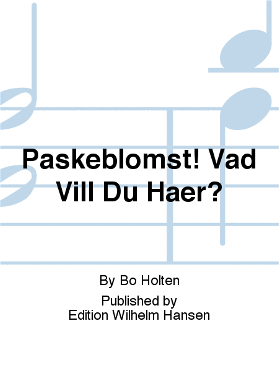 Påskeblomst! Vad Vill Du Haer? Choir scores gallery preview page 1