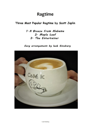Book cover for Three Most Popular Ragtime by Scott Joplin, easy arrangement by Leah Ginzburg