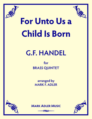 For Unto Us A Child Is Born