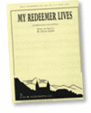 My Redeemer Lives - Vocal Solo