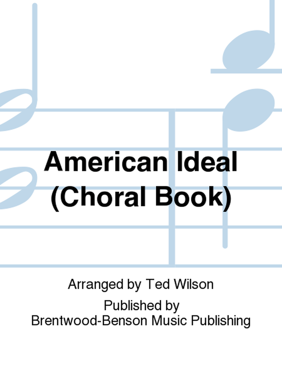 American Ideal (Choral Book)