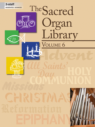 Book cover for The Sacred Organ Library, Vol 6
