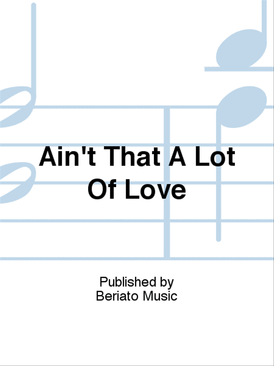 Ain't That A Lot Of Love Piano, Vocal, Guitar scores gallery preview page 1
