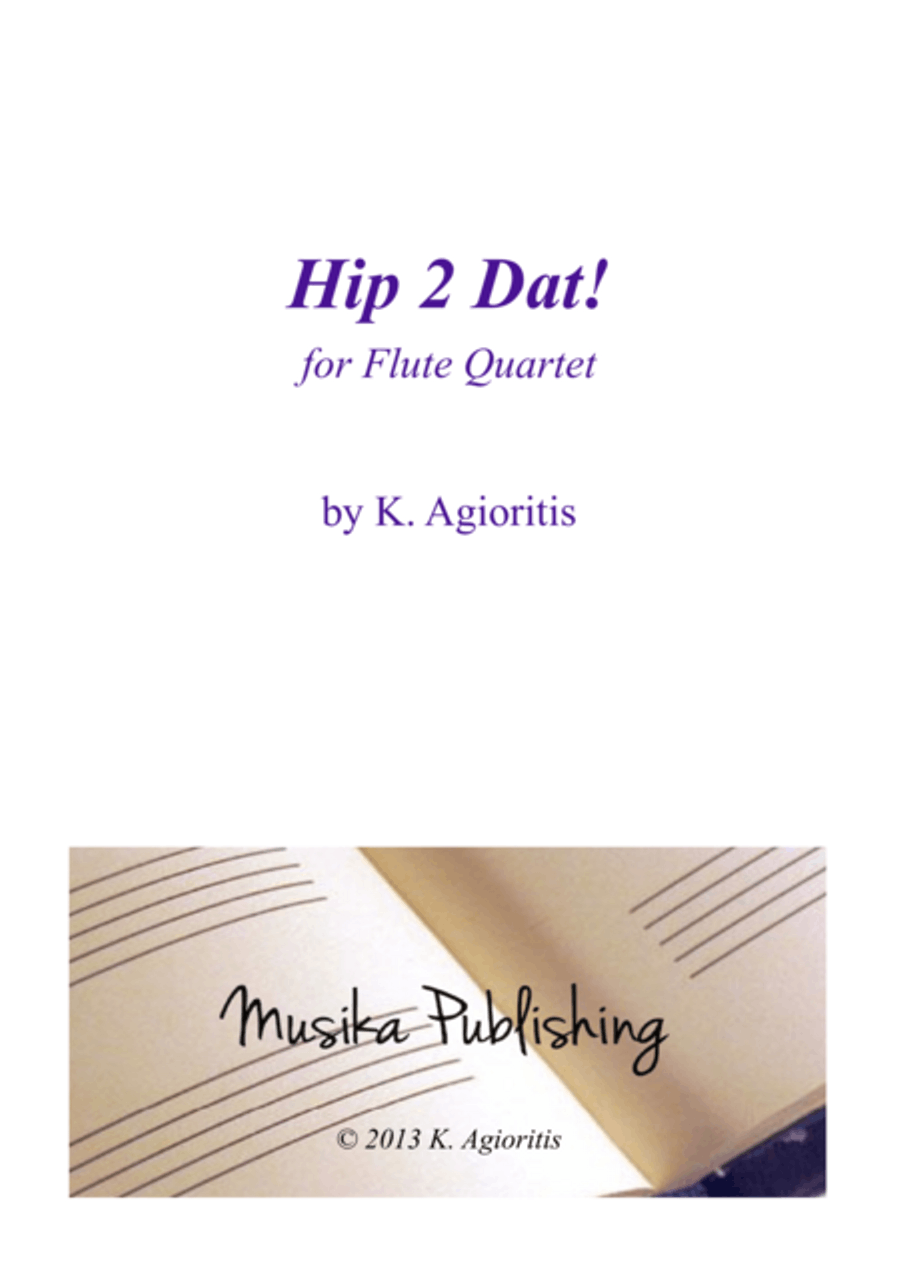 Hip 2 Dat! - for Flute Quartet Flute Quartet scores gallery preview page 1