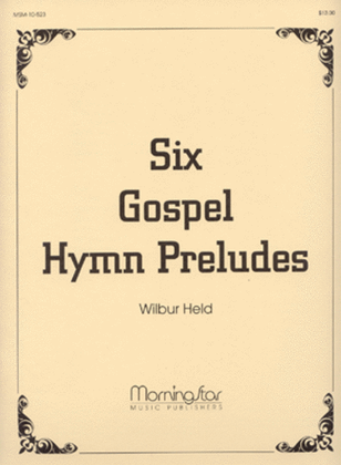 Book cover for Six Gospel Hymn Preludes