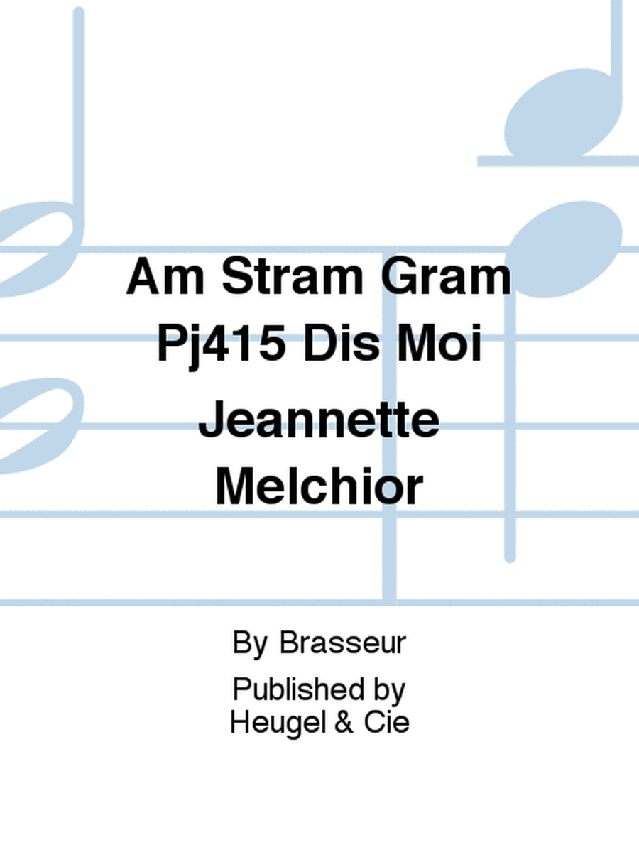 Am Stram Gram Pj415 Dis Moi Jeannette Melchior