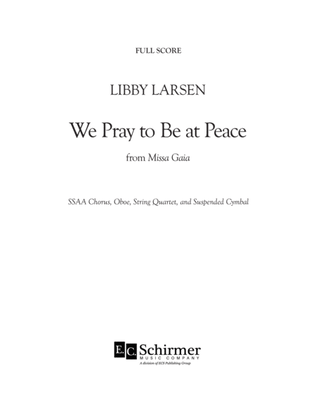 We Pray to Be at Peace from "Missa Gaia" (Downloadable Full Score)