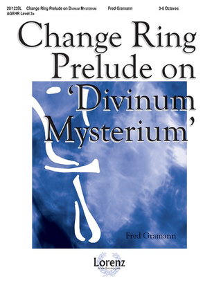 Change Ring Prelude on "Divinum Mysterium"