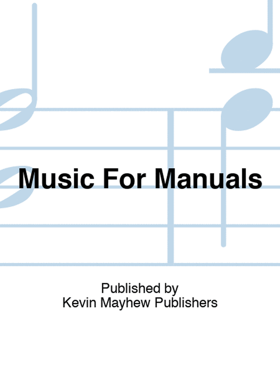Music For Manuals
