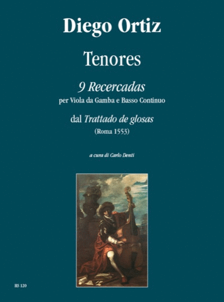 Diego Ortiz: Tenores. 9 Recercadas from Trattado de glosas (Roma 1553)