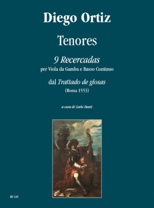 Tenores. 9 Recercadas from “Trattado de glosas (Roma 1553)