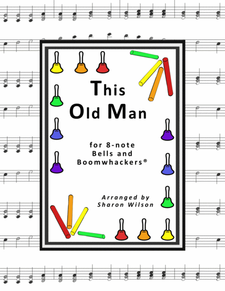 “This Old Man” for 8-note Bells and Boomwhackers® (with Black and White Notes) image number null