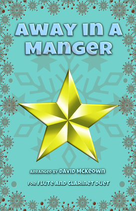 Book cover for Away in a Manger, Jazz Style, for Flute and Clarinet Duet