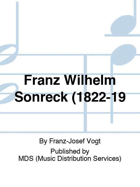 Franz Wilhelm Sonreck (1822-19