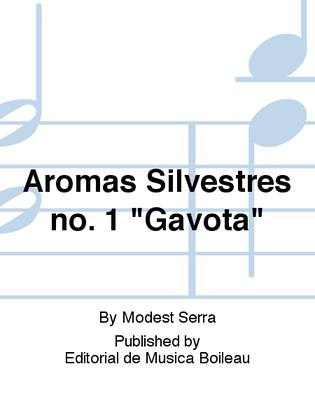 Aromas Silvestres no. 1 "Gavota"