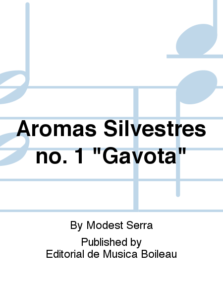 Aromas Silvestres no. 1 "Gavota"