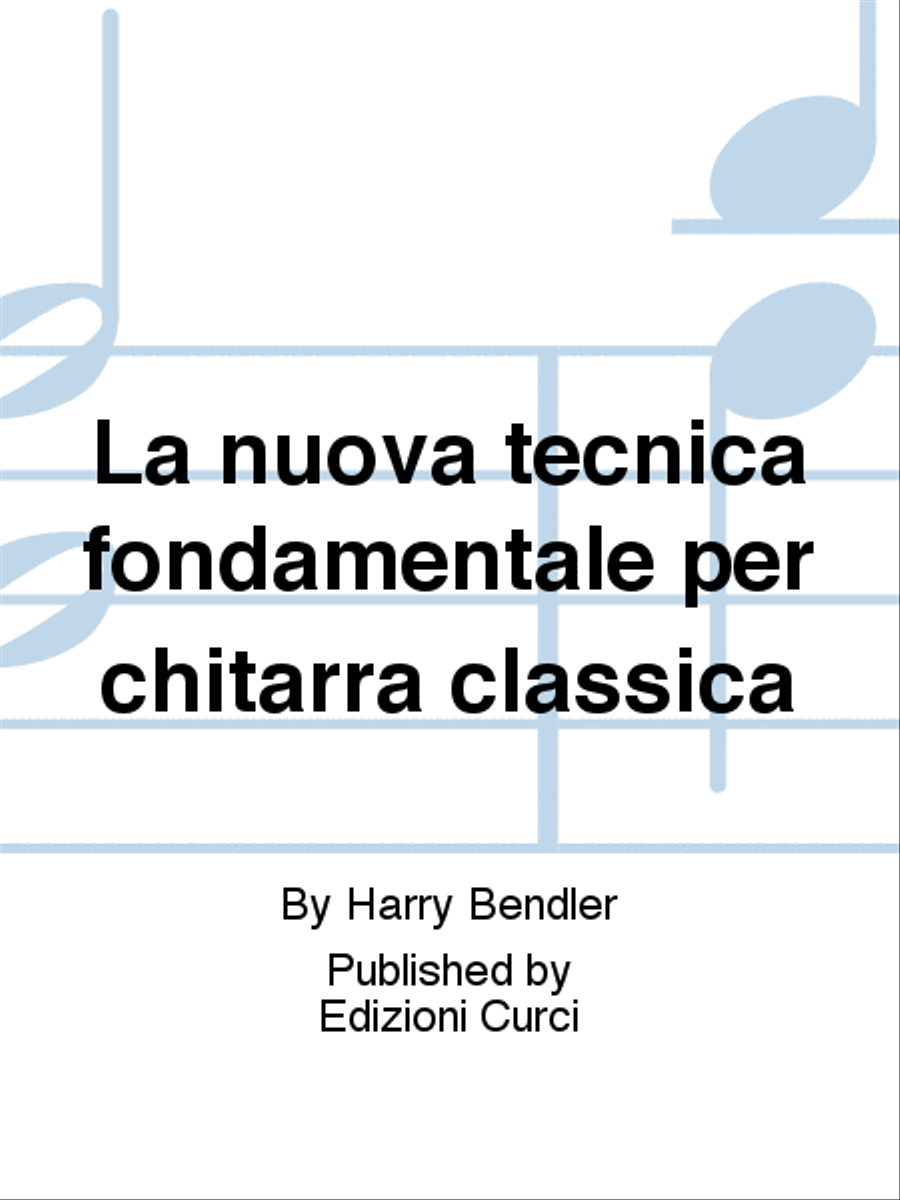 La nuova tecnica fondamentale per chitarra classica