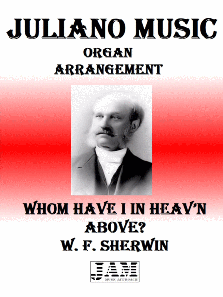 WHOM HAVE I IN HEAV’N ABOVE? - W. F. SHERWIN (HYMN - EASY ORGAN) image number null