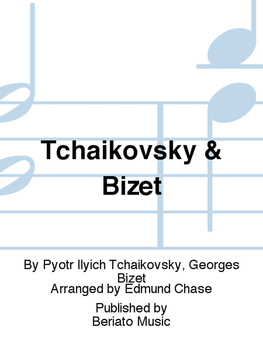 Tchaikovsky & Bizet