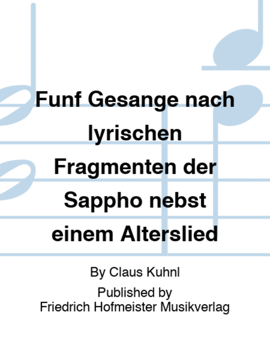 Fünf Gesänge nach lyrischen Fragmenten der Sappho nebst einem Alterslied Score scores gallery preview page 1